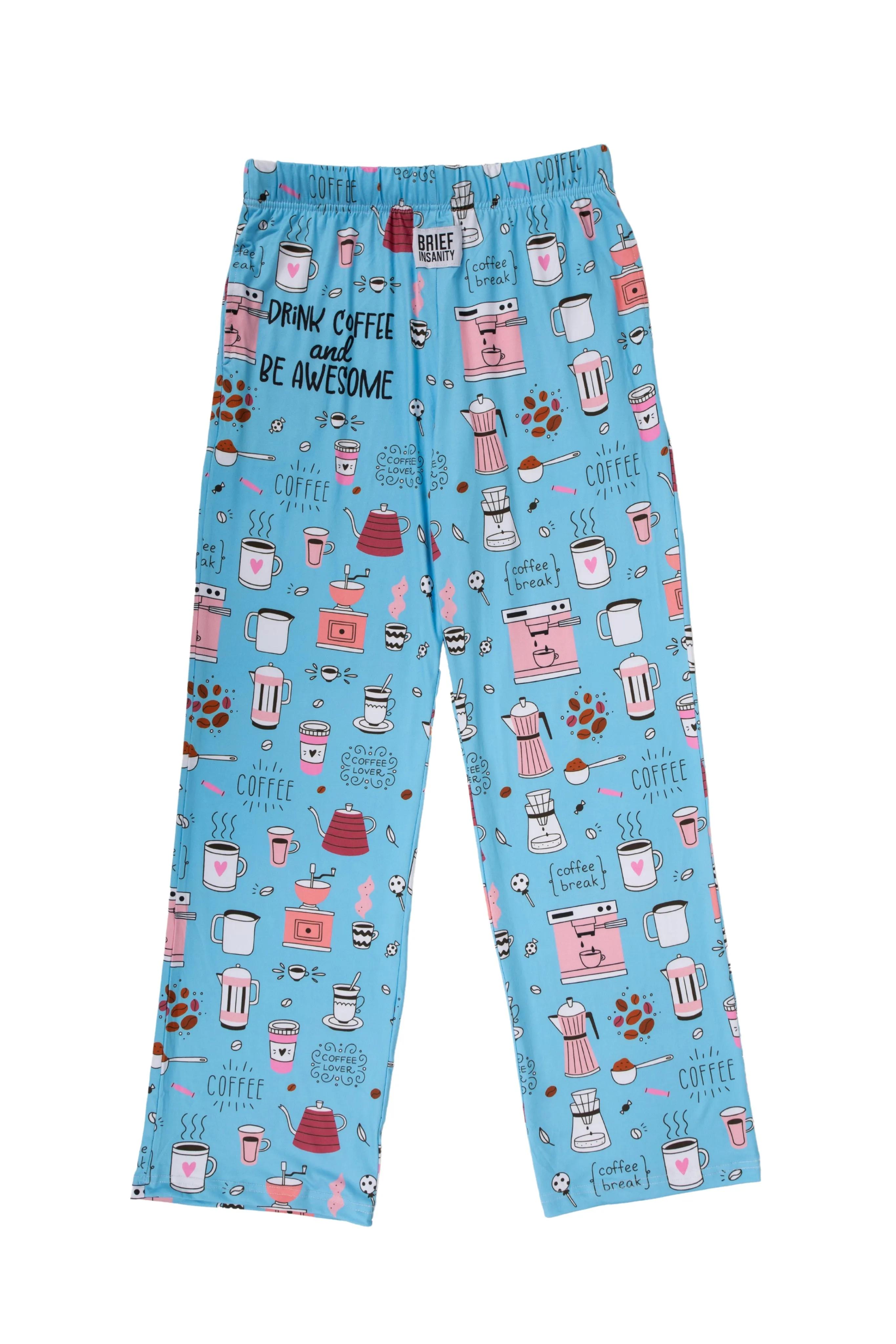 Drink Coffee Be Awesome Lounge Pants